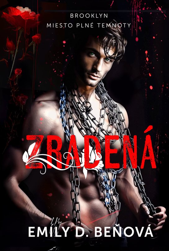 Zradená -  Emily D. Beňová