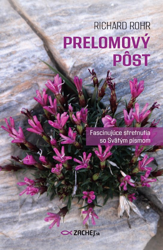 Prelomový pôst -  Richard Rohr