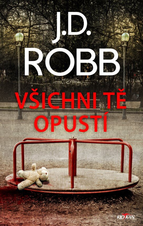 Všichni tě opustí - J. D. Robb