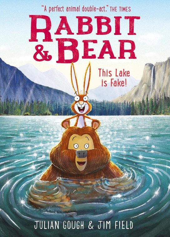 Rabbit and Bear: This Lake is Fake! -  Julian Gough