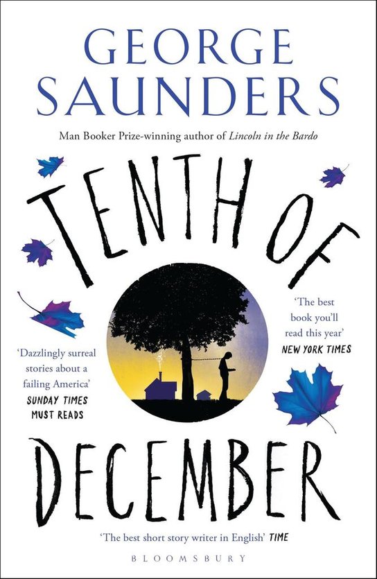 Tenth of December -  George Saunders
