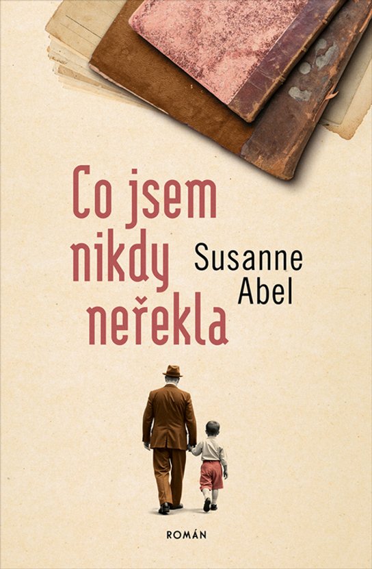 Co jsem nikdy neřekla -  Susanne Abel