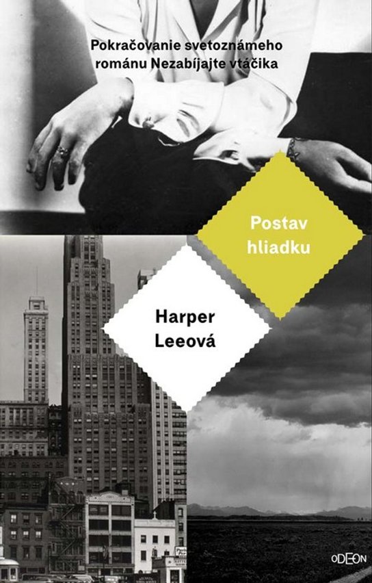 Postav hliadku -  Harper Lee