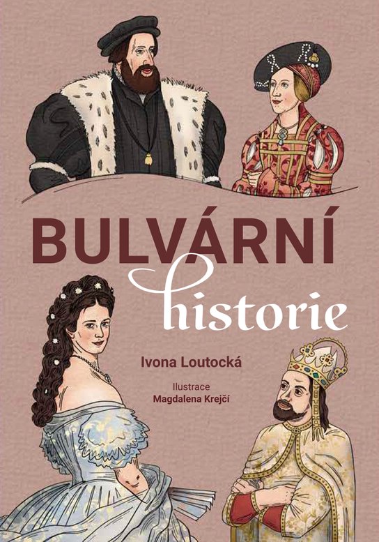 Bulvární historie -  Ivona Loutocká