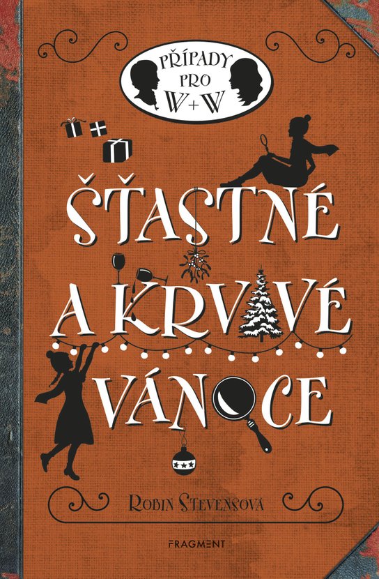Šťastné a krvavé Vánoce -  Robin Stevensová