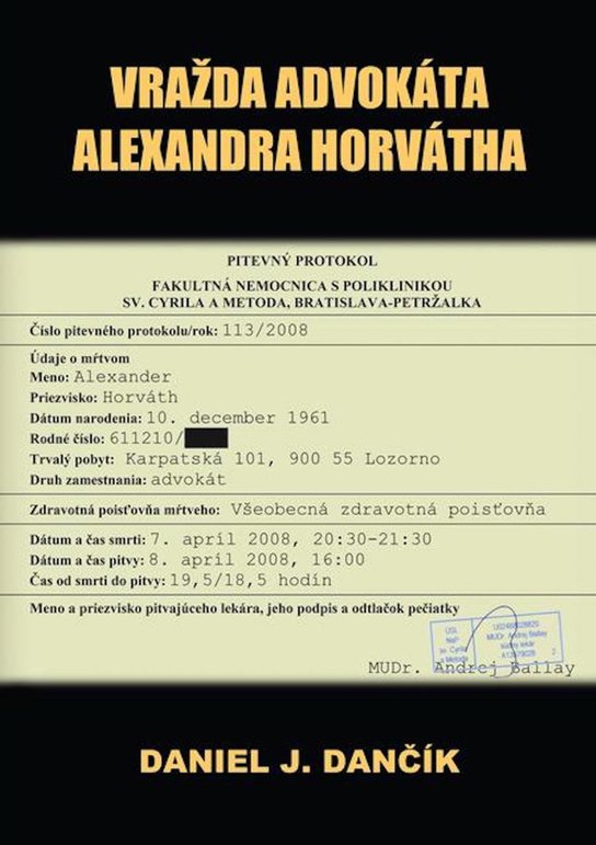 Vražda advokáta Alexandra Horvátha (2. vydanie) -  Daniel J. Dančík