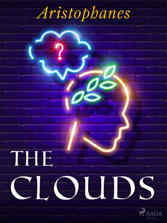The Clouds -  Aristophanes