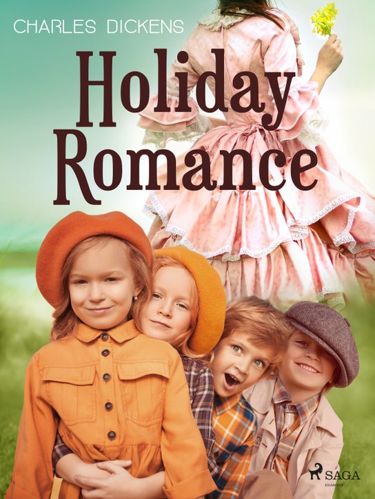 Holiday Romance -  Charles Dickens