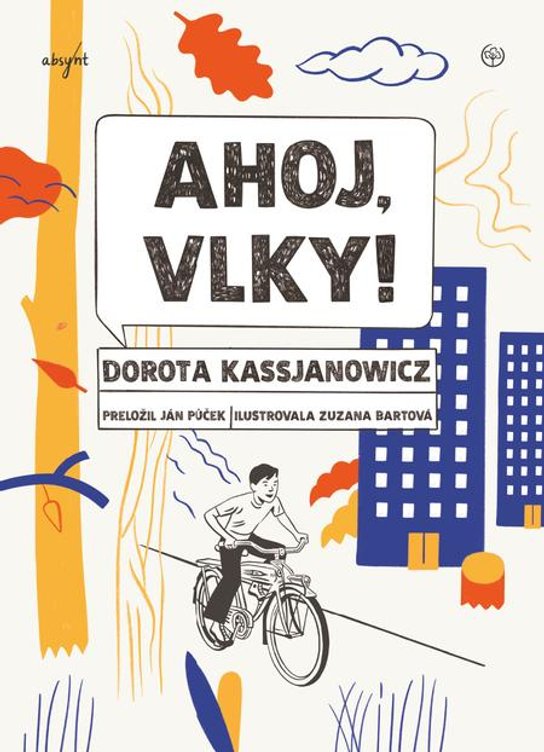 Ahoj, vlky! -  Dorota Kassjanowicz