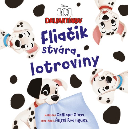 Disney - 101 dalmatínov - Fliačik stvára lotroviny -  kolektiv