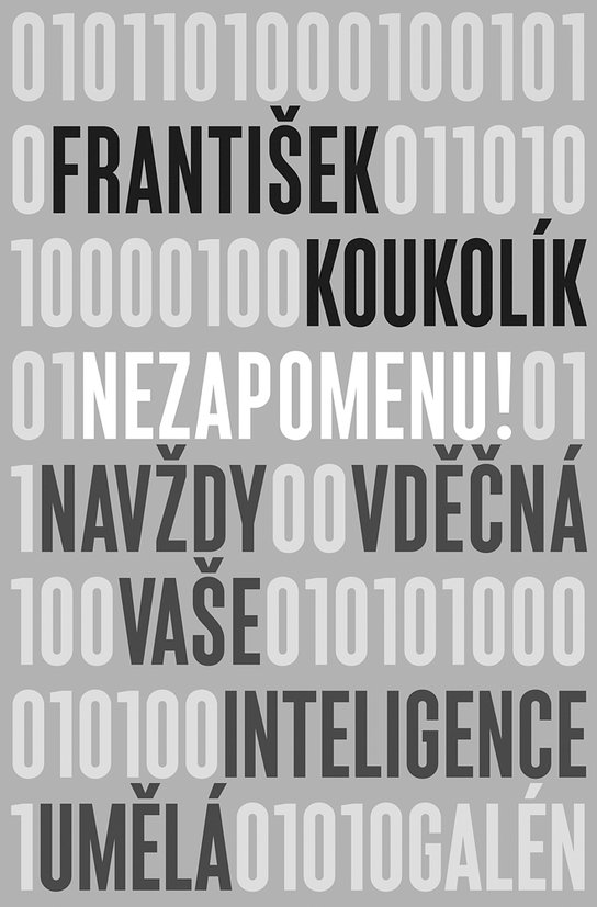 Nezapomenu! -  František Koukolík