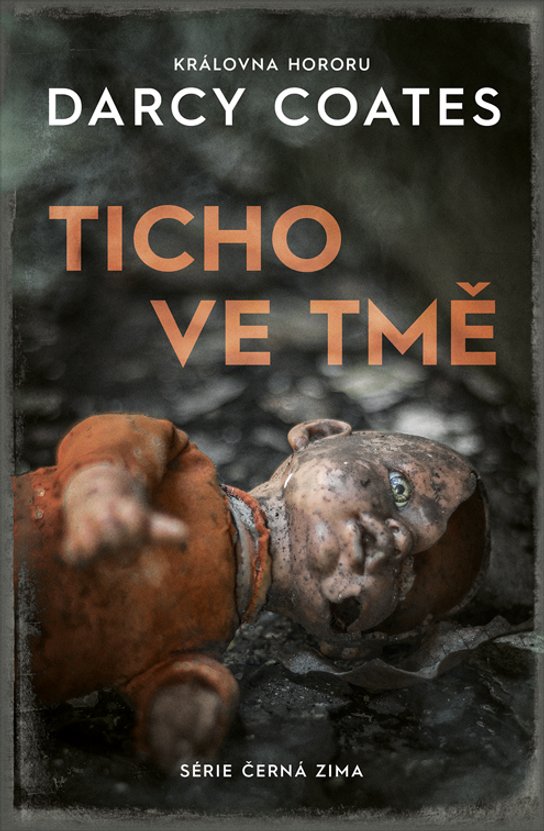 Ticho ve tmě -  Darcy Coates
