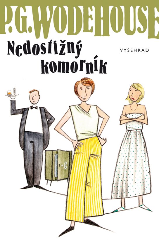 Nedostižný komorník - Pelham Grenvill Wodehouse