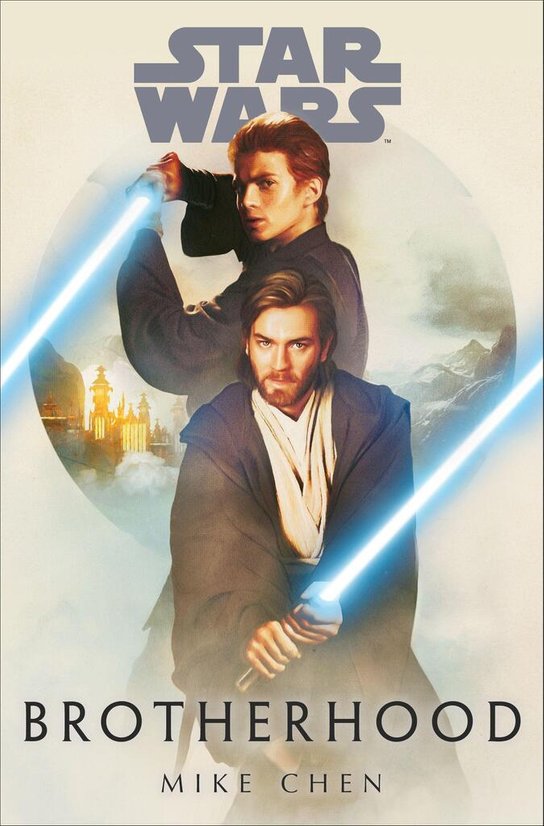 Star Wars: Brotherhood -  Mike Chen