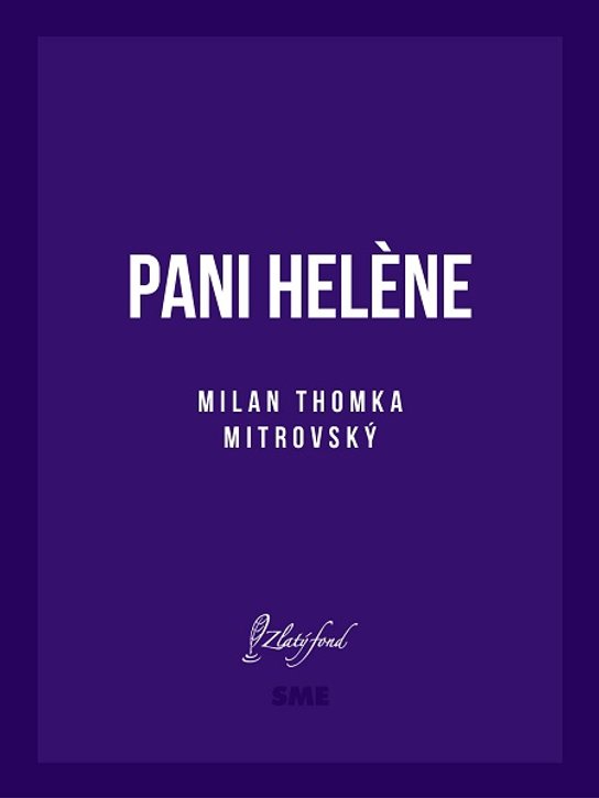 Pani Helène -  Milan Thomka Mitrovský