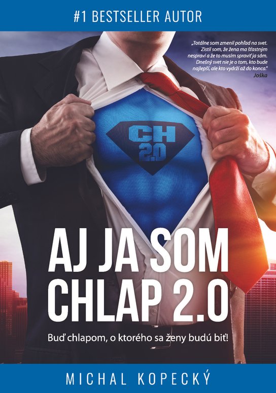 Aj ja som CHLAP 2.0 -  Michal Kopecký