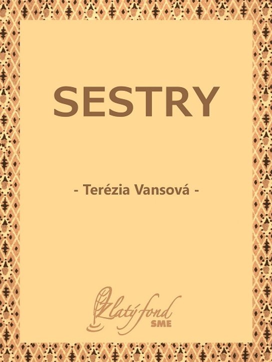Sestry -  Terézia Vansová