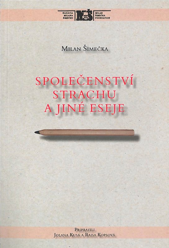 Společenství strachu a jiné eseje -  Milan Šimečka