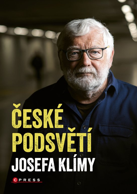 České podsvětí Josefa Klímy -  Josef Klíma