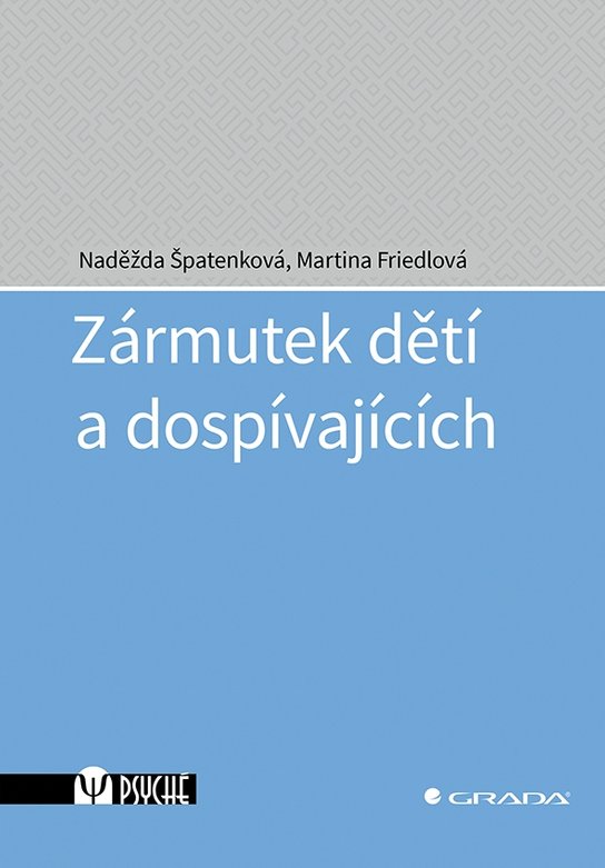 Zármutek dětí a dospívajících -  Martina Friedlová