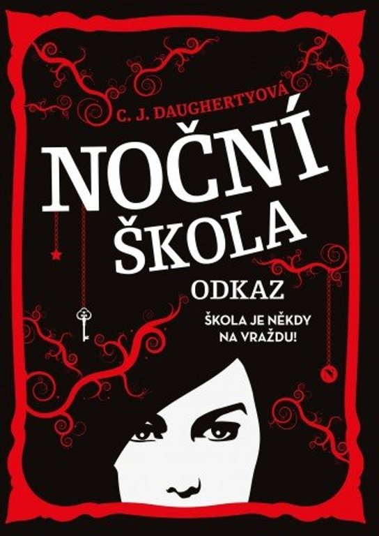 Noční škola: Odkaz -  C. J. Daugherty