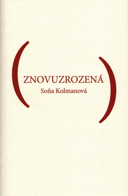 Znovuzrozená - Soňa Kolmanová