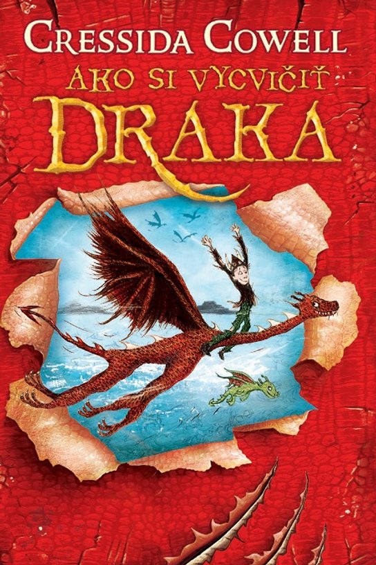Ako si vycvičiť draka -  Cressida Cowellová