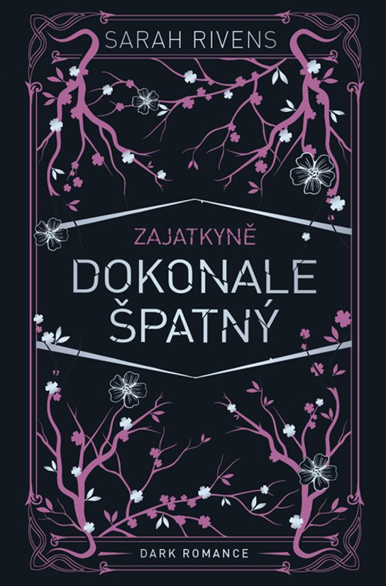 Zajatkyně: Dokonale špatný -  Sarah Rivens