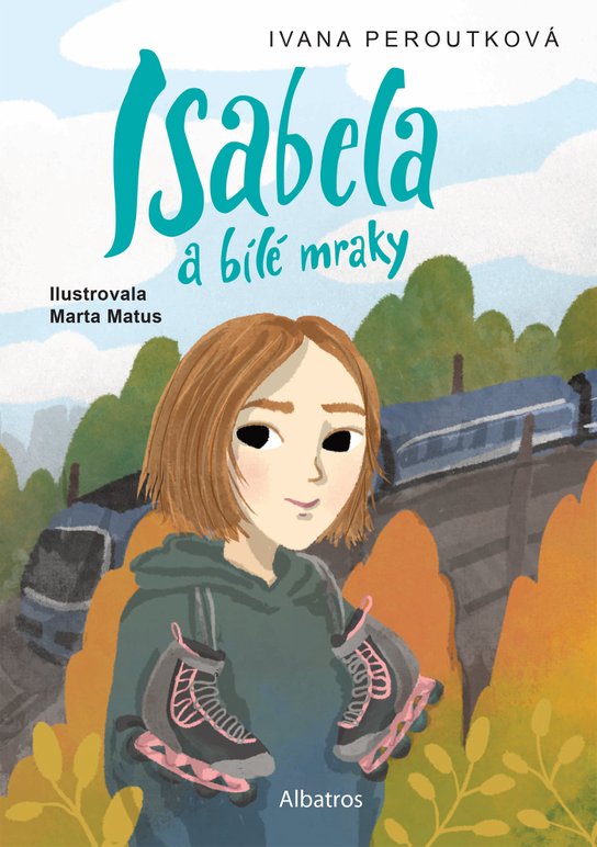Isabela a bílé mraky -  Ivana Peroutková
