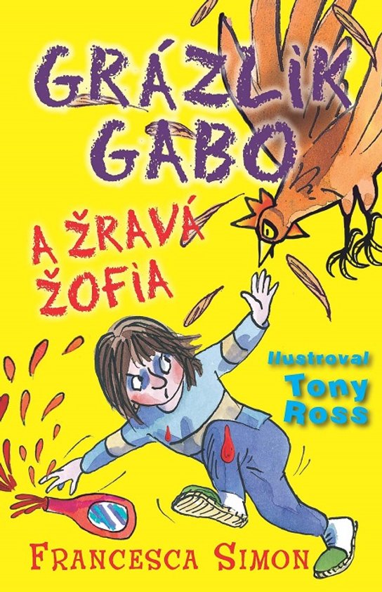 Grázlik Gabo a Žravá Žofia -  Francesca Simonová
