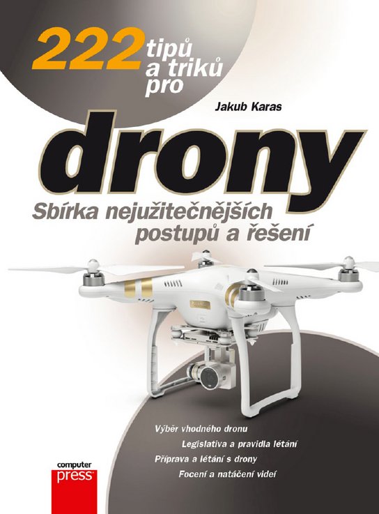 222 tipů a triků pro drony -  Jakub Karas