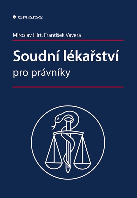 Soudní lékařství pro právníky -  Miroslav Hirt