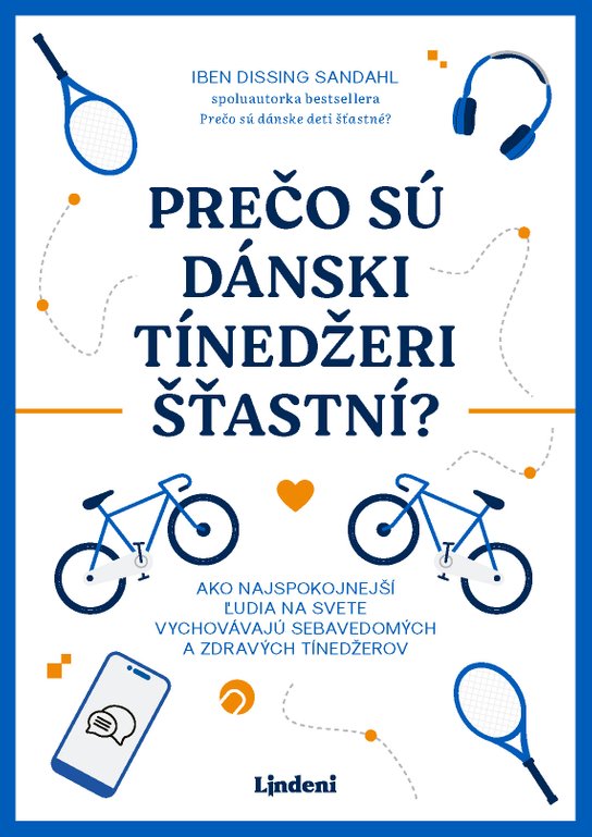Prečo sú dánski tínedžeri šťastní? -  Iben  Dissing Sandahl