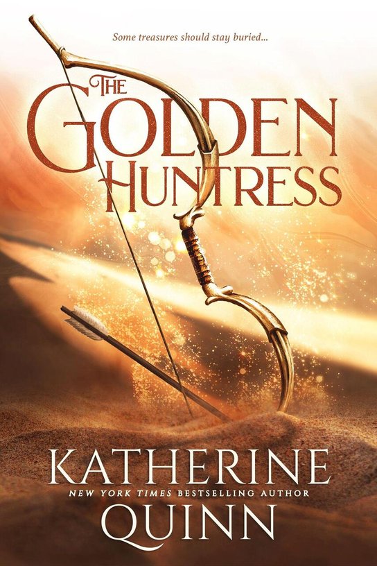 The Golden Huntress -  Katherine Quinn