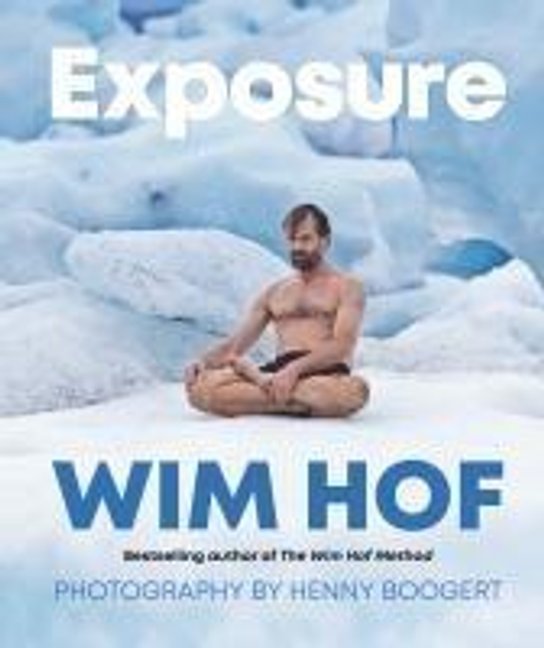 Exposure -  Wim Hof