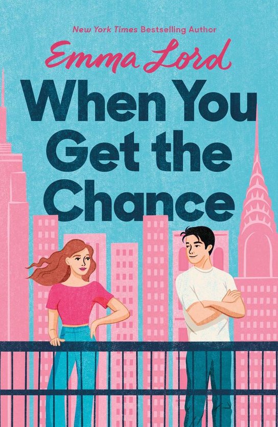 When You Get the Chance -  Emma Lord