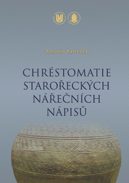 Chréstomatie starořeckých nářečních nápisů -  Antonín Bartoněk
