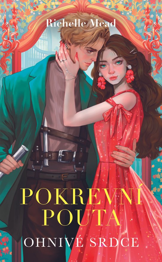 Ohnivé srdce - Richelle Mead