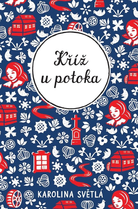 Kříž u potoka -  Karolina Světlá