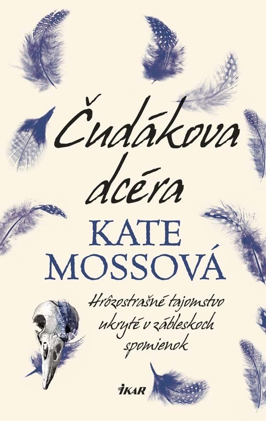 Čudákova dcéra -  Kate Mossová