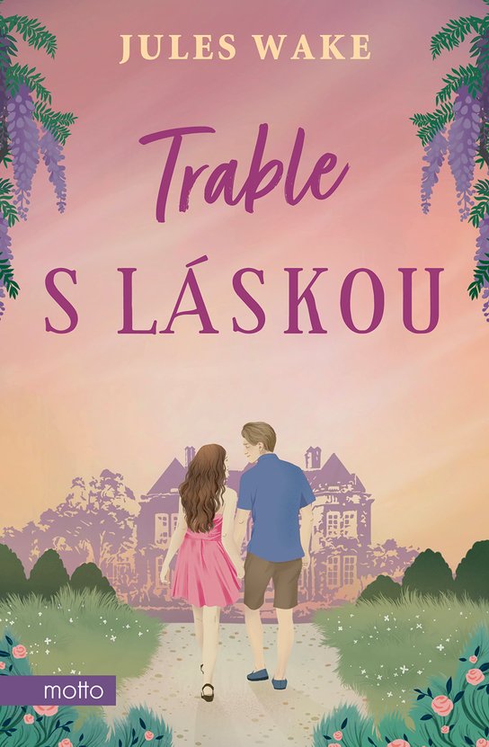 Trable s láskou -  Jules Wakeová