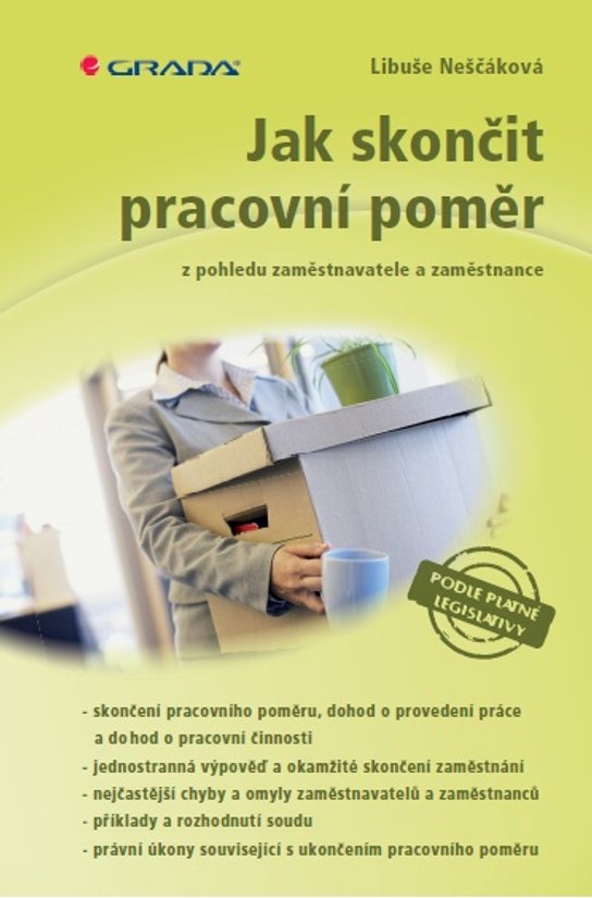 Jak skončit pracovní poměr -  Libuše Neščáková