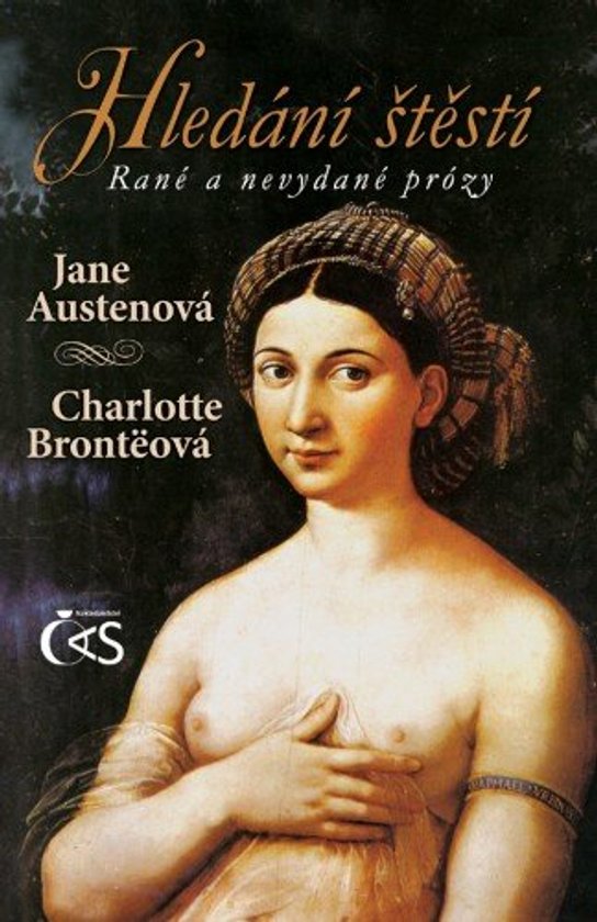 Hledání štěstí - Jane Austenová, Charlotte Brontëová
