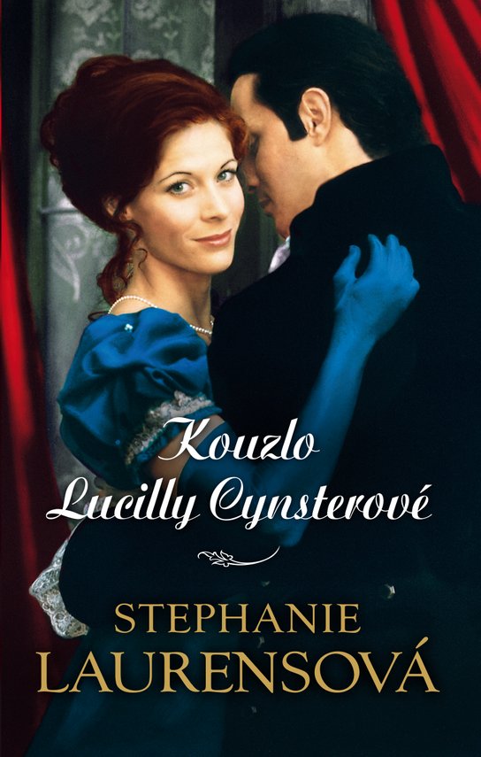 Kouzlo Lucilly Cynsterové -  Stephanie Laurensová