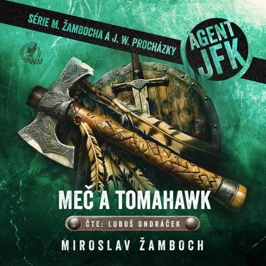 Agent JFK – Meč a tomahawk -  Miroslav Žamboch