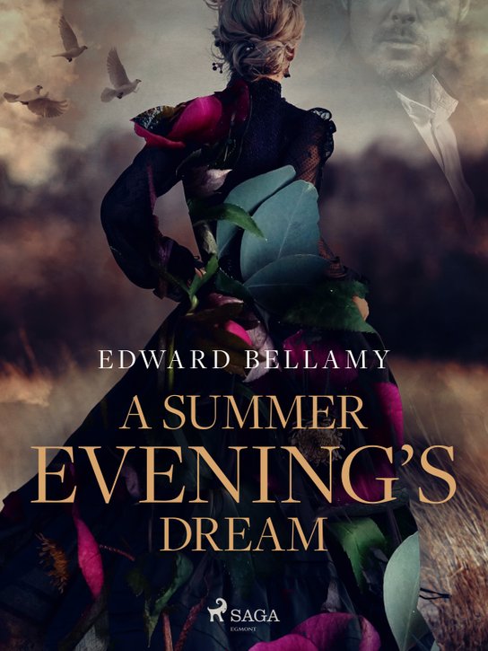 A Summer Evening's Dream -  Edward Bellamy