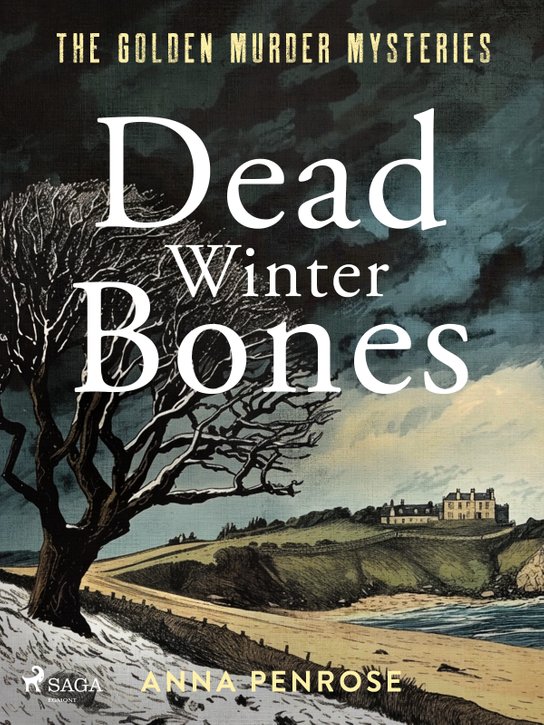 Dead Winter Bones -  Anna Penrose