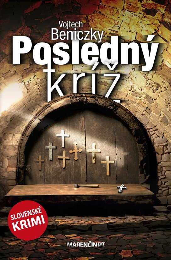 Posledný kríž -  Vojtech Beniczky
