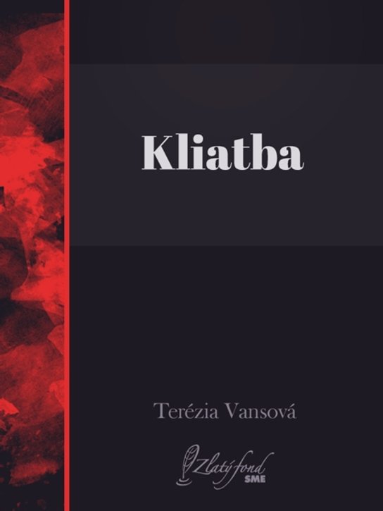 Kliatba -  Terézia Vansová