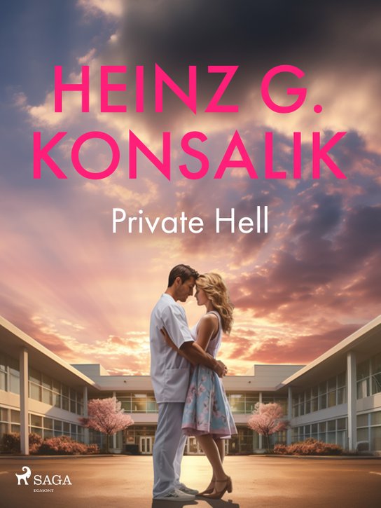 Private Hell -  Heinz G. Konsalik